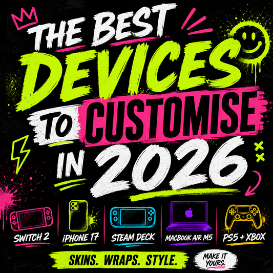 Best Devices to Customise in 2026 | Top Tech Skins & Wrap Ideas